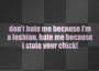 dont hate