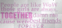 together