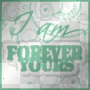 forever yours