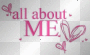 All about me!!