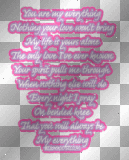You Are My Everything...