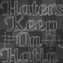 haters