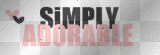 Simply ADORADLE!