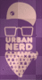URBAN NERD
