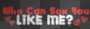 Who can sex u like me?