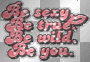 be sexy