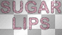 sugar lips