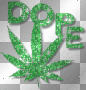 dope