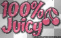 100% juicy