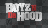 boyz n da hood