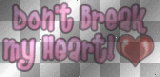 dont break my heart