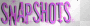 SNAPSHOTS