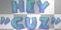 hey cuz
