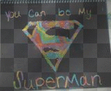 you can be my superman