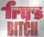 fry's bitch