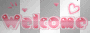welcome