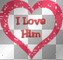 I Love Him