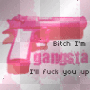 GANGSTA....