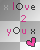 Love 2 yOu 