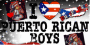 Luv Puerto Rican Boyz