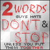 DONT STOP