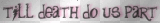 till death do us apart