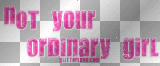 Not Your Ordinary Girl