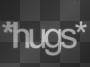 hugs