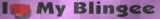 i love my blingee
