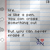 Life is like a pen