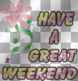 GREAT WEEKEND