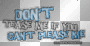 Dont!