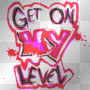 my level bitch