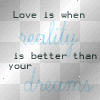 love is when reality