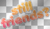 friends?