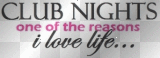 Club life