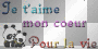 je t'aime mon <3 pour la vie