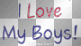 LOVE MY BOYS