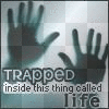 trapped