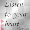Listen to your heart