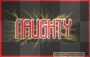 naughty