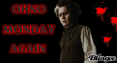 Monday Again