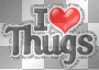 I Love Thugs