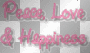 peace love and happiness