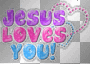 Jesus loves you