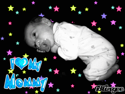 i love mommy