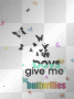butterflies