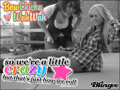 Bow chicka wahwah!!!!!!! Bow chicka wahwah!!!!!!!