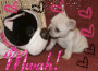 Mwah! I wuv u!