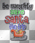Be Naughty Save Santa A Trip Be Naughty Save Santa A Trip